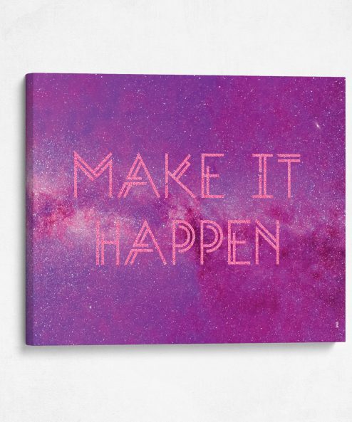 Make it happen