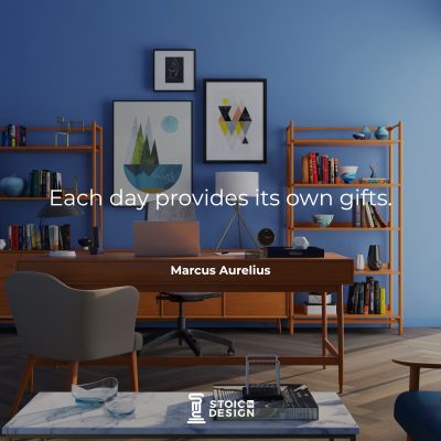 Each day provides its own gifts - Marcus Aurelius