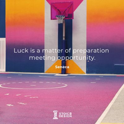 Luck is a matter of preparation meeting opportunity. Lucius Annaeus Seneca