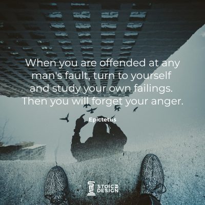 When you are offended at any man's fault, turn to yourself and study your own failings. Then you will forget your anger. Epictetus